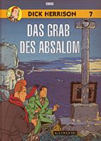 Dick Herrison 07: Das Grab des Absalom