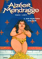 Alzeor Mondraggo 03: Der Schluessel zur Liebe