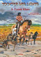 Tochter des Lichts 09: Timok Khan