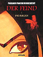 Der Feind 01: Die Fliegen