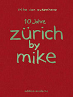 10 Jahre Zuerich by Mike Jubilaeumsband