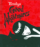 Emily 03: Emilys Good Nightmares