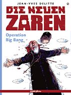 Die neuen Zaren 02: Operation Big Bang