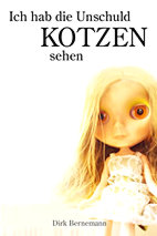 Ich hab die Unschuld kotzen sehen 01