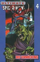 Ultimative Spider-Man 04: Das Vermaechtnis