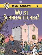 Dick Herrison 08: Wo ist Schneewittchen