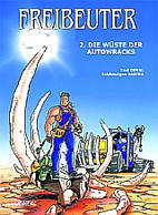 Freibeuter 02: Die Wueste der Autowracks