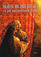 Reise ans Ende der Welt 14: Die angerufenen Steine