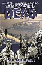 The Walking Dead 03: Die Zuflucht