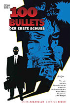 100 Bullets 01 (Vertigo): Der erste Schuss (Neuauflage)
