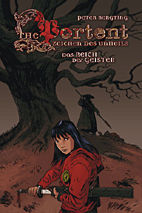 The Portent - Zeichen des Unheils 01: Das Reich der Geister
