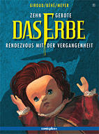 Zehn Gebote - Das Erbe 01: Rendez-vous mit der Vergangenheit