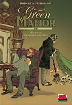 Green Manor 02: Wer tot ist, hat weniger vom Leben