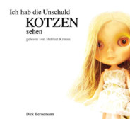 Ich hab die Unschuld kotzen sehen Hoerbuch 01
