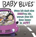 Baby Blues 09: Wenn ich doch eine HAUSfrau bin