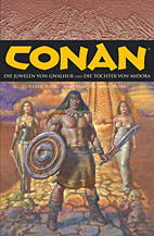 Conan 05: Die Juwelen von Gwahlur & Die Toechter von Midora