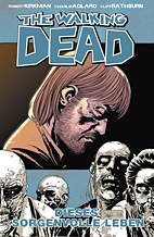 The Walking Dead 06: Dieses sorgenvolle Leben