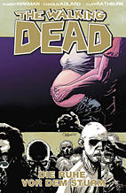 The Walking Dead 07: Die Ruhe vor dem Sturm