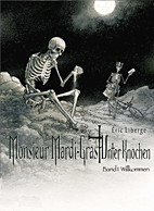 Monsieur Mardi - Gras - Unter Knochen 01: Willkommen