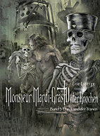 Monsieur Mardi - Gras - Unter Knochen 03: Das Land der Traenen
