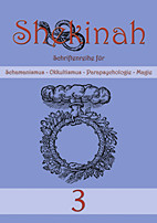 Shekinah 03 - Schriftreihe fuer Schamanismus, Okkultismus, Parapsychologie und Magie