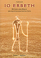 Io Erbeth  01: Mythos und Magie des aegyptischen Gottes Seth