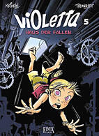 Violetta 05 einhalb: Haus der Fallen (5 1/2)