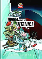 Hurra, es ist die Titanic! - Die Abrafaxe machen Spass 01