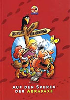 Auf den Spuren der Abrafaxe- Ein Buch von Fans fuer Fans