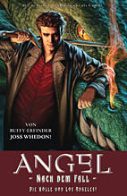 Angel - Nach dem Fall 01: Die Hoelle von Los Angeles (Angel - Jaeger der Finsternis)