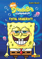 SpongeBob Schwammkopf Comic 01: Total verrueckt (Sponge Bob)