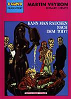 Bernard Lermite 01: Kann man rauchen nach dem Tod?