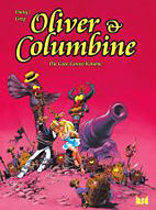 Oliver und Columbine 09: Die Gute-Laune-Kanone