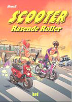 Scooter - Rasende Roller 01