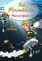 Minimaedchen 06: Wasserspiele