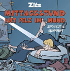 Zits 08: Mittagsstund hat Pelz im Mund