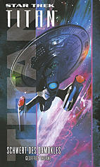 Star Trek - Titan 04: Schwert des Damokles