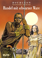 Reisende im Wind 03: Handel mit schwarzer Ware
