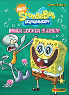 SpongeBob Schwammkopf Comic 03: Immer locker bleiben (Sponge Bob)