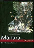 Manara Werkausgabe 02: Ein indianischer Sommer