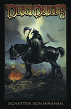 Frank Frazettas Death Dealer 01: Schatten von Mirahan