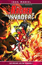 Die Raecher und die Invaders 01 (100% Marvel 44)