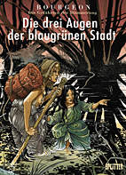 Gefaehrten der Daemmerung 02: Die drei Augen der blaugruenen Stadt