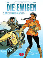 Die Ewigen 05: Das sprechende Wachs