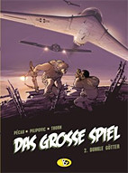 Das grosse Spiel 02: Dunkle Goetter