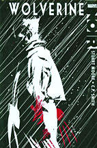 Marvel Noir 03: Wolverine 1