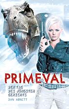 Primeval 03: Der Tag des juengsten Gerichts