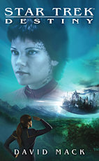 Star Trek - Destiny 01: Goetter der Nacht