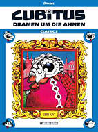 Cubitus Classic 02: Dramen um die Ahnen
