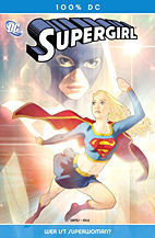 Supergirl 07: Wer ist Superwomen? (100% DC 25)